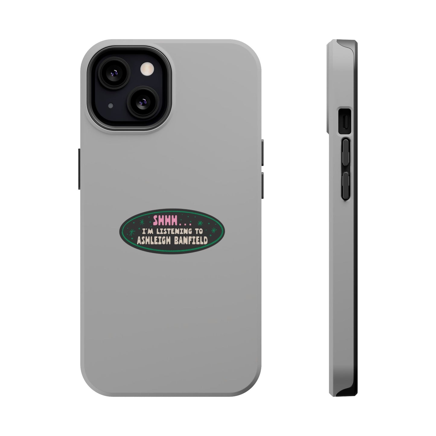 Impact-Resistant Phone Case: Shhh... I'm Listening to Ashleigh Banfield