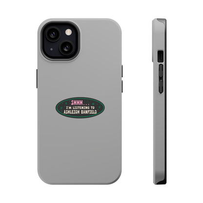 Impact-Resistant Phone Case: Shhh... I'm Listening to Ashleigh Banfield