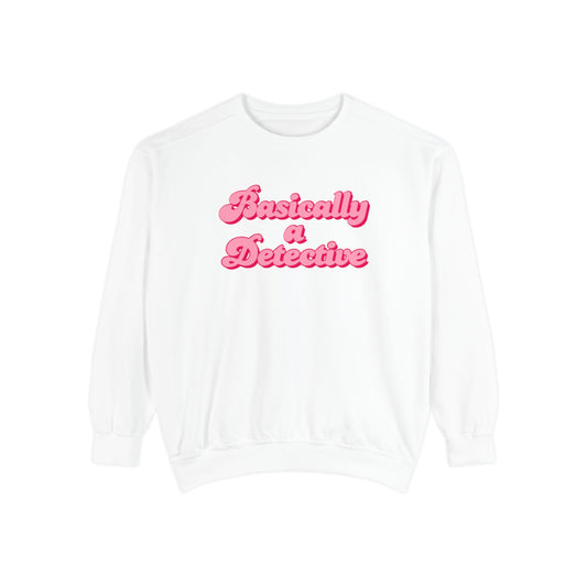 Literally a Detective Sweatshirt