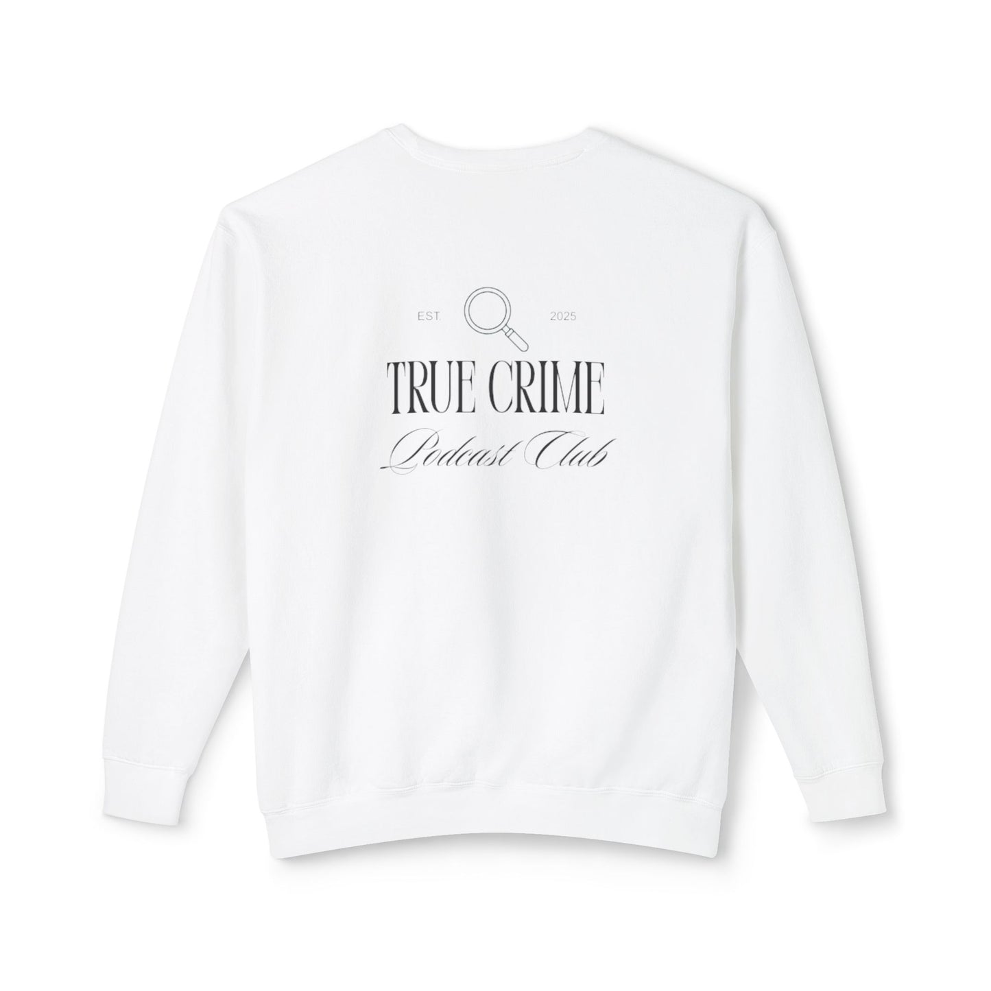 True Crime Crewneck Sweatshirt
