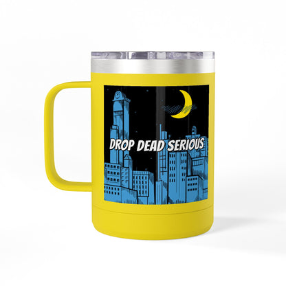 Drop Dead Serious Coffee Mug Tumbler, 15oz