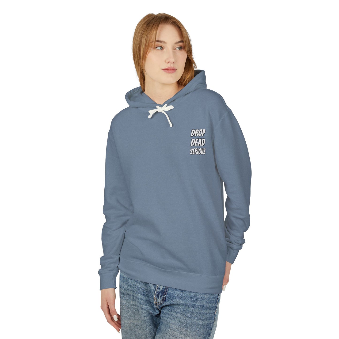 Drop Dead Serious Unisex Lightweight Hoodie
