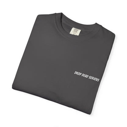 Drop Dead Serious Logo Tee