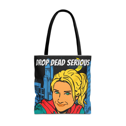 Drop Dead Serious Tote Bag