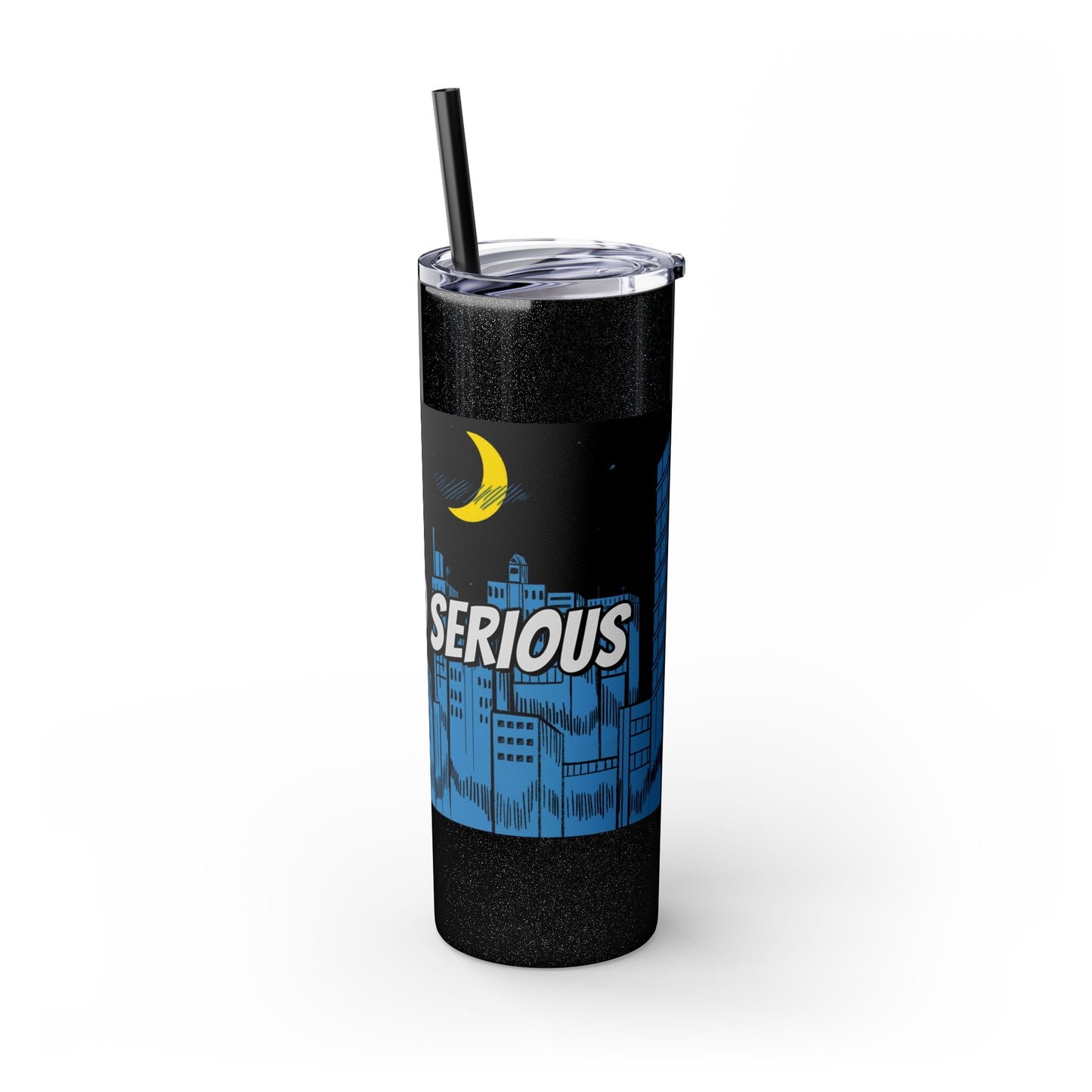 Drop Dead Serious Tumbler | 20oz Insulated Drink Cup