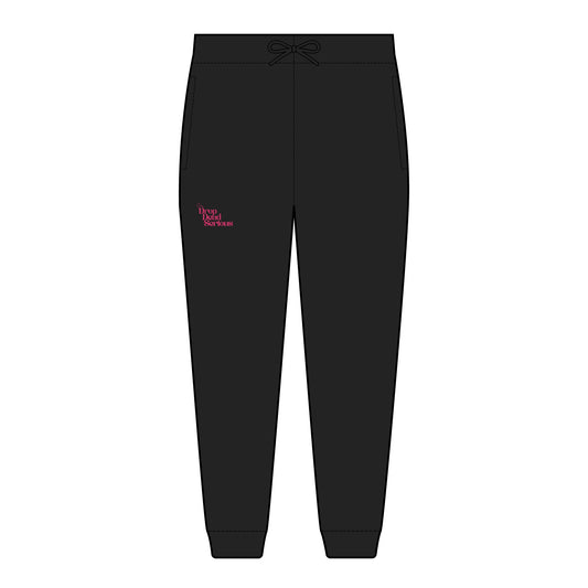 I'm Drop Dead Serious Fleece Jogger (Embroidery)
