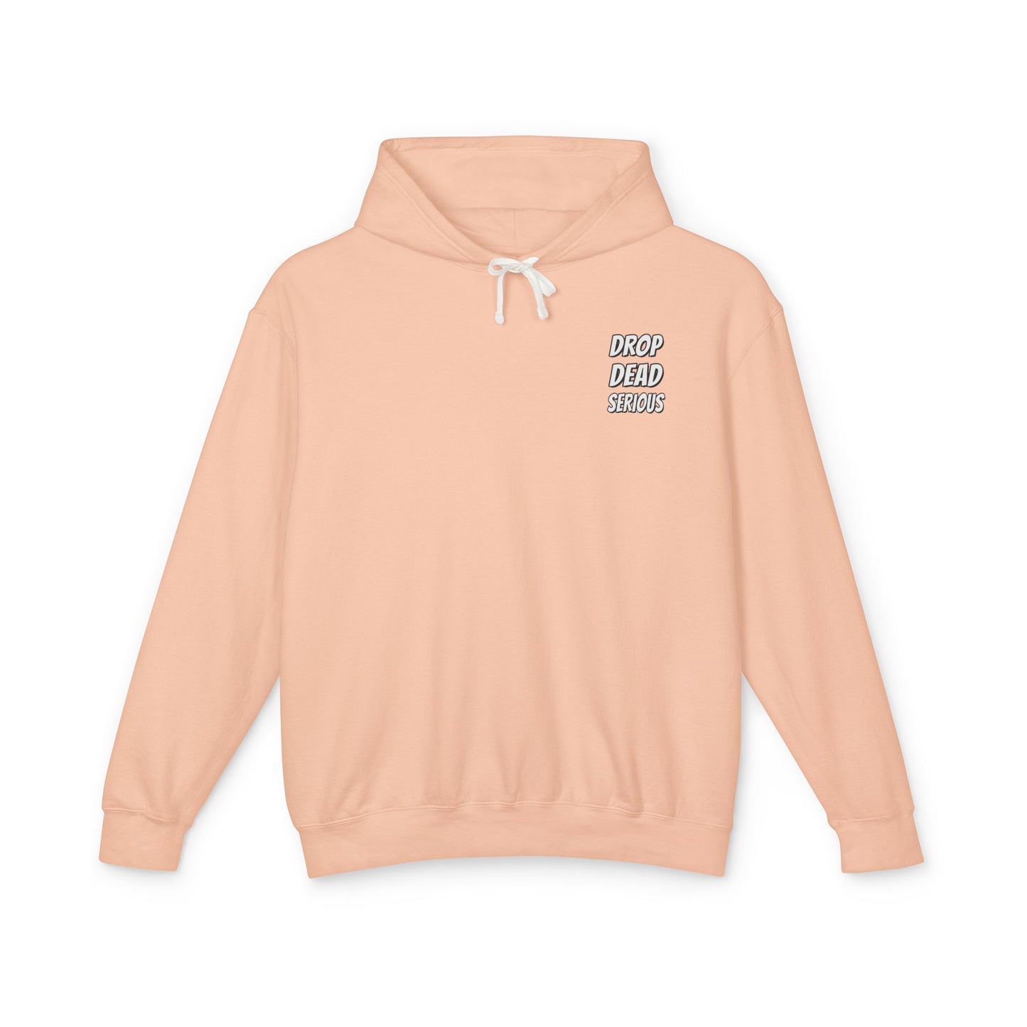 Drop Dead Serious Unisex Lightweight Hoodie