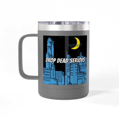 Drop Dead Serious Coffee Mug Tumbler, 15oz