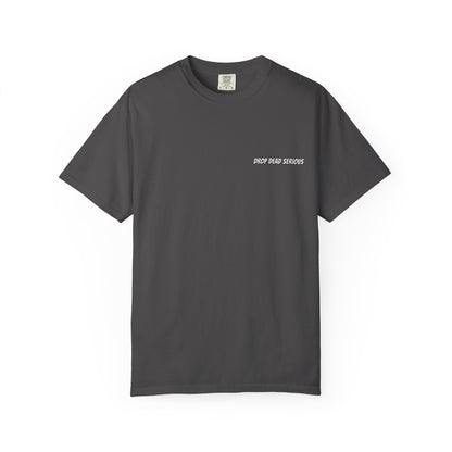 Drop Dead Serious Logo Tee