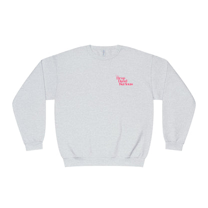 I'm Drop Dead Serious Crewneck