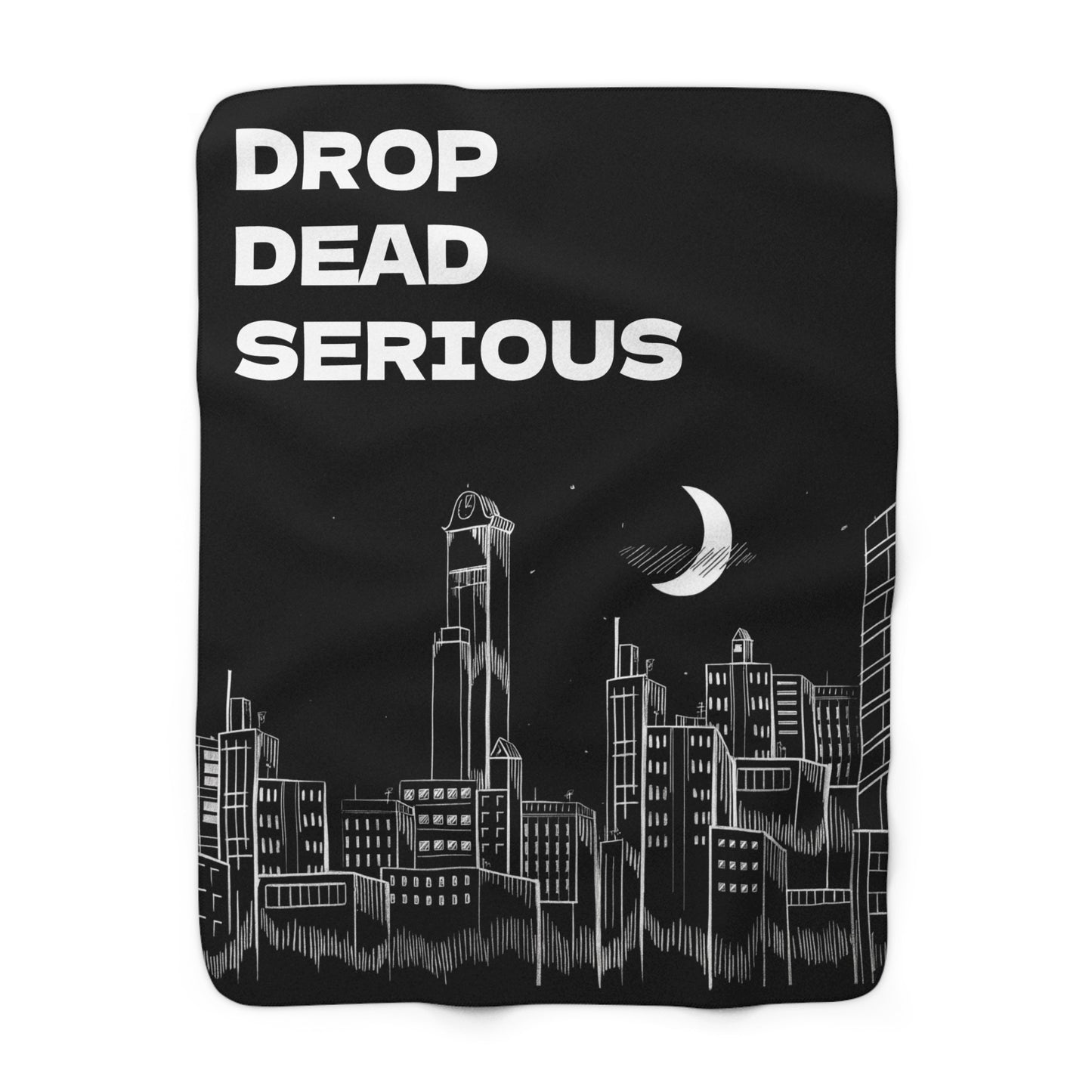 Drop Dead Serious Sherpa Fleece Blanket
