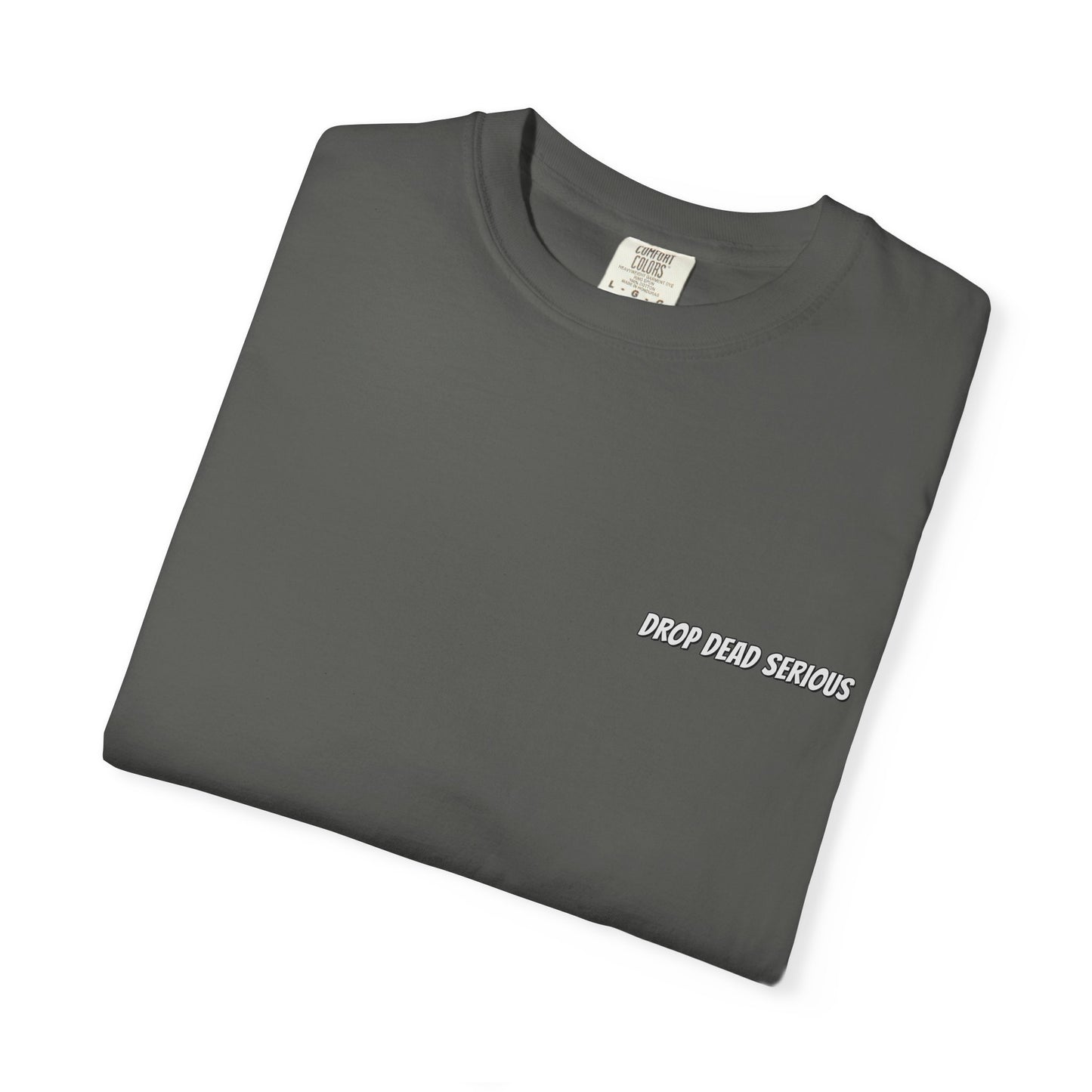 Drop Dead Serious Logo Tee
