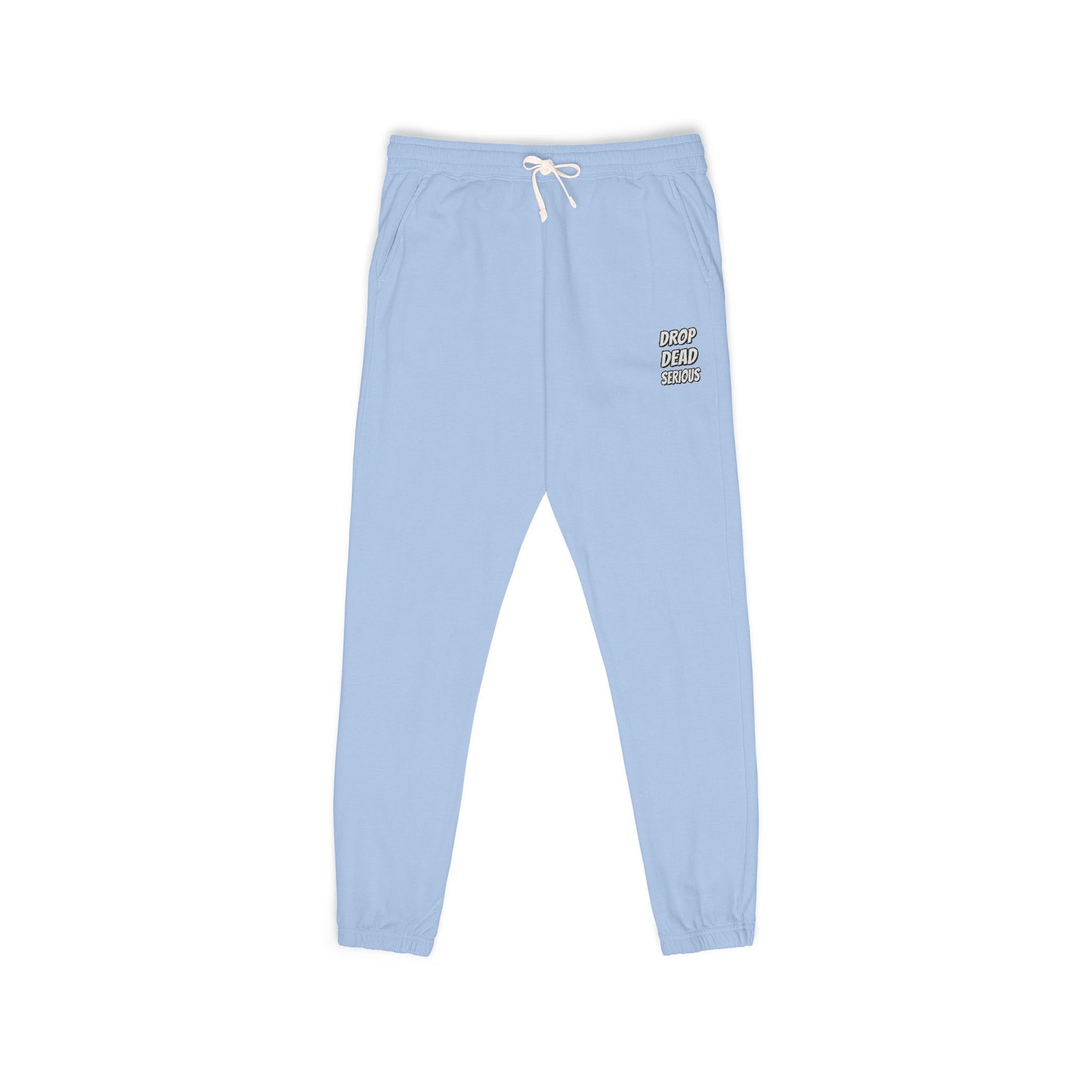 Drop Dead Serious Unisex Fleece Sweatpants