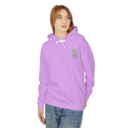 Drop Dead Serious Unisex Lightweight Hoodie