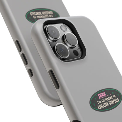 Impact-Resistant Phone Case: Shhh... I'm Listening to Ashleigh Banfield
