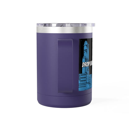 Drop Dead Serious Coffee Mug Tumbler, 15oz