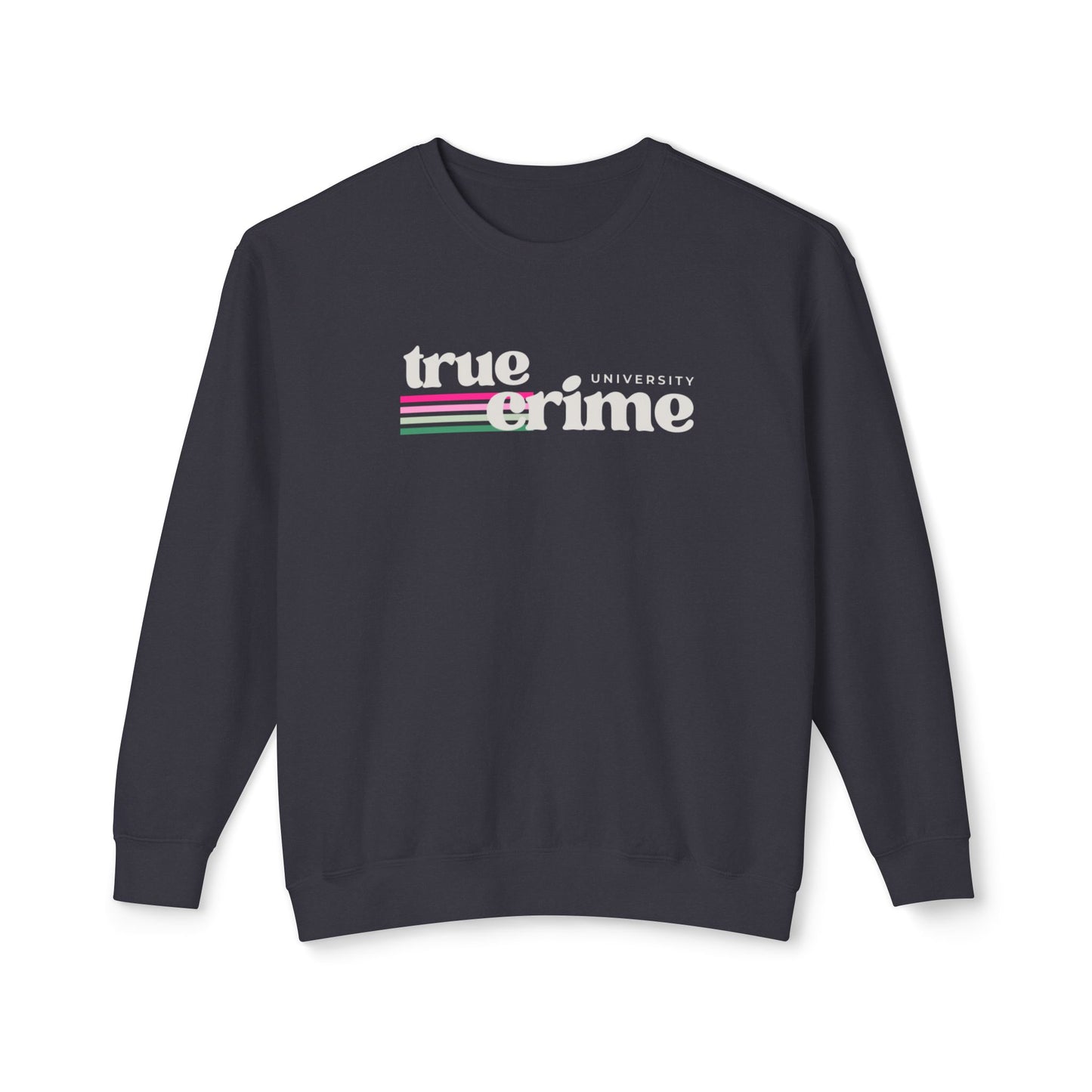 True Crime University Crewneck Sweatshirt