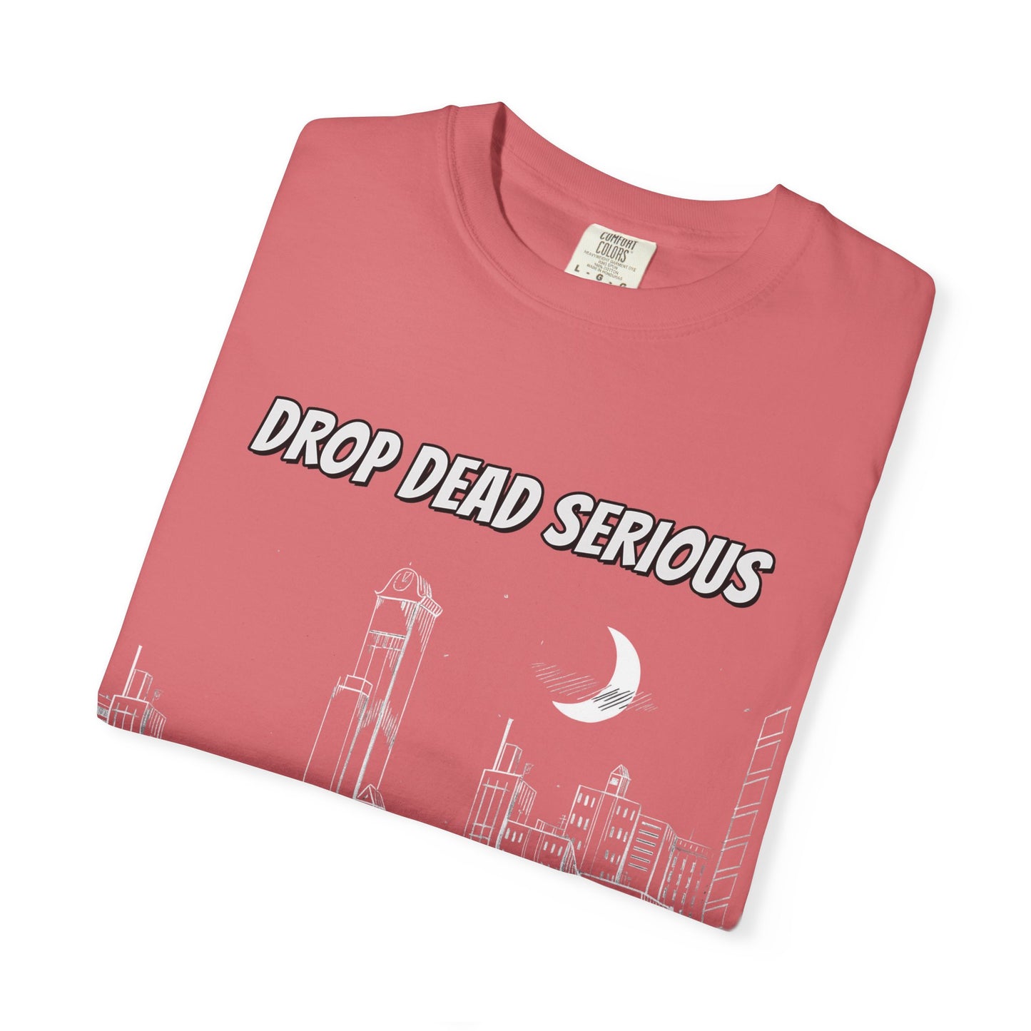 Drop Dead Serious Night Sky Graphic (Front Only)