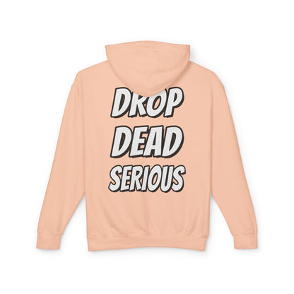 Drop Dead Serious Unisex Lightweight Hoodie