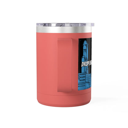 Drop Dead Serious Coffee Mug Tumbler, 15oz