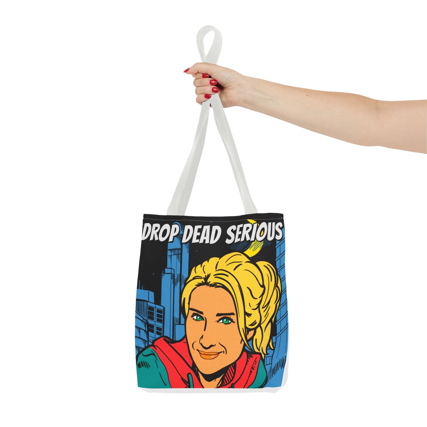Drop Dead Serious Tote Bag
