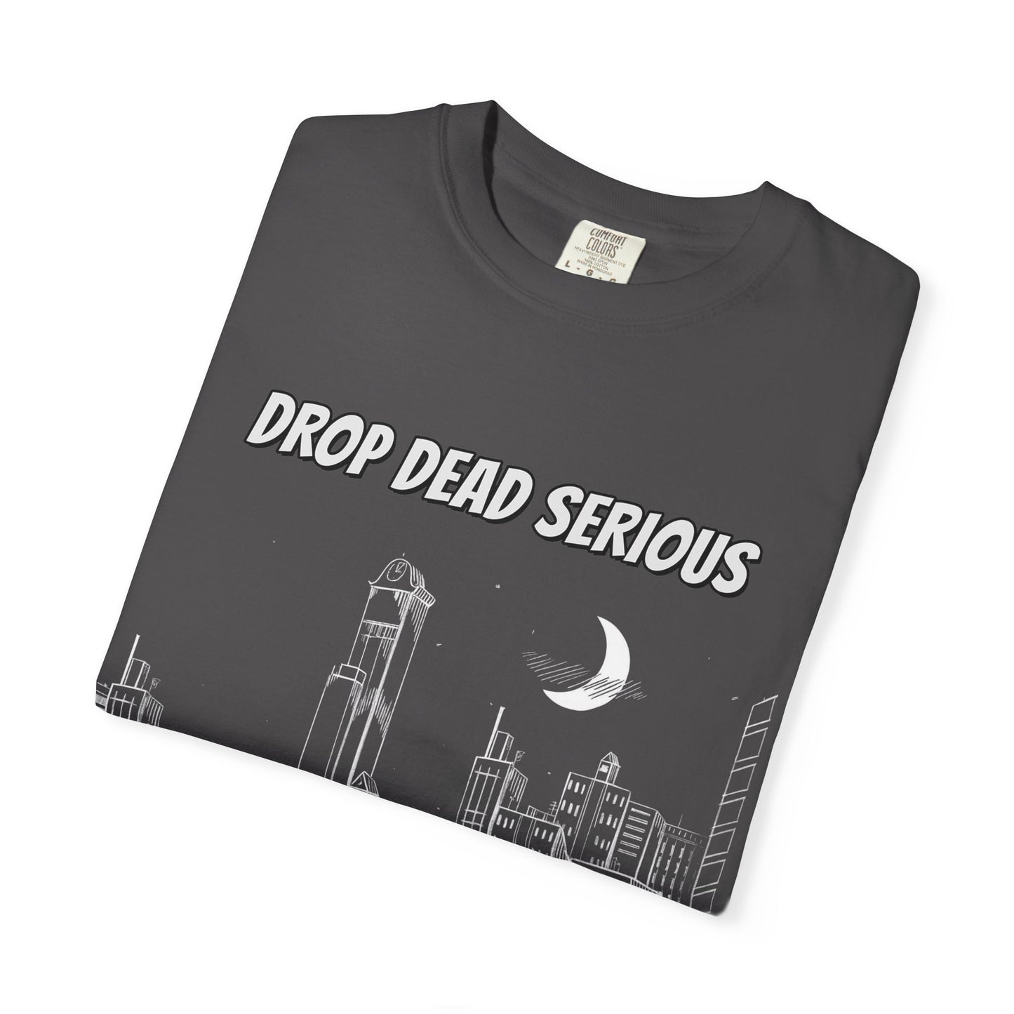 Drop Dead Serious Night Sky Graphic (Front Only)