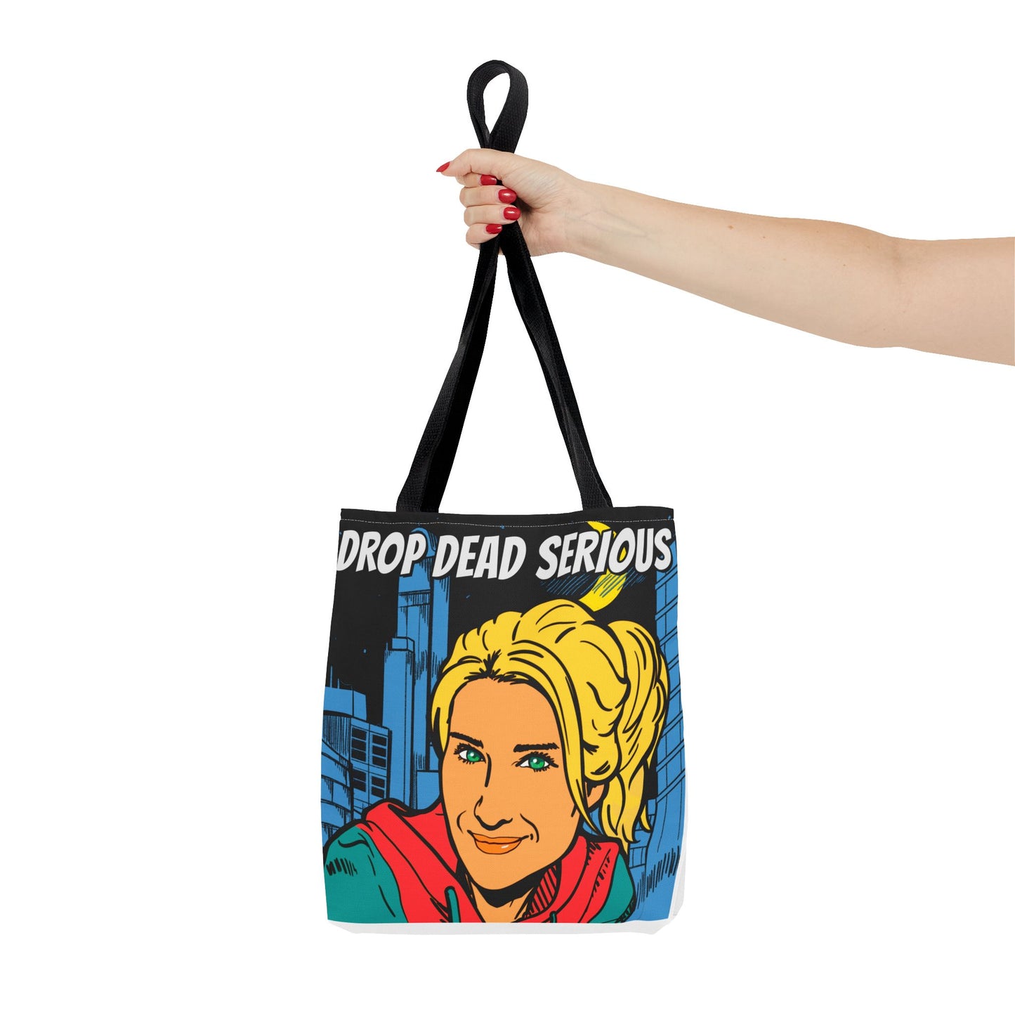 Drop Dead Serious Tote Bag